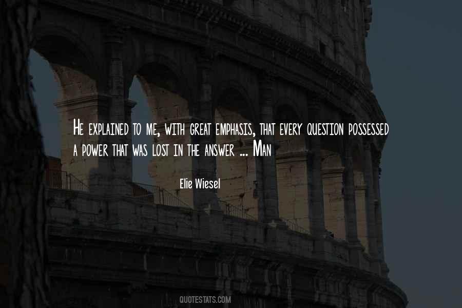 Elie Wiesel Quotes #401176