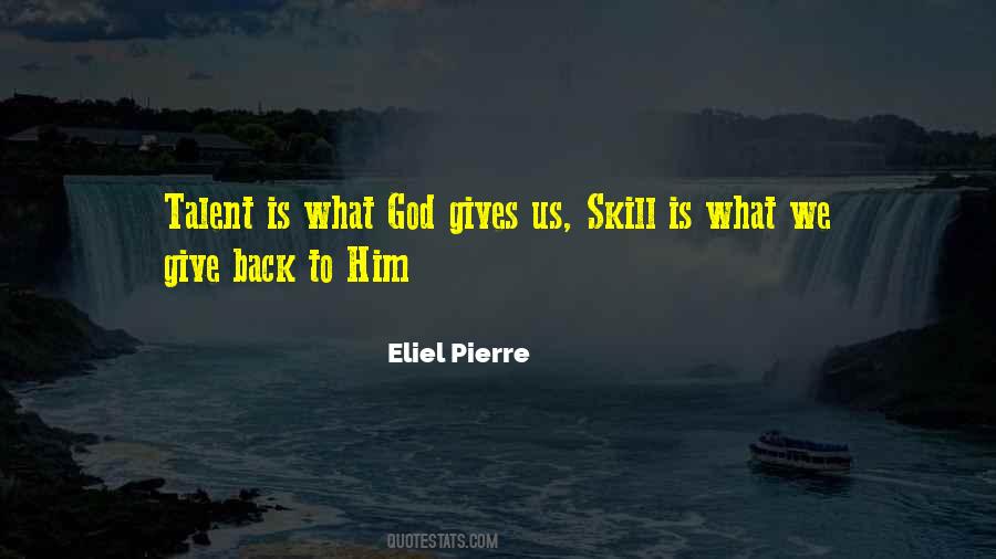 Eliel Pierre Quotes #712368