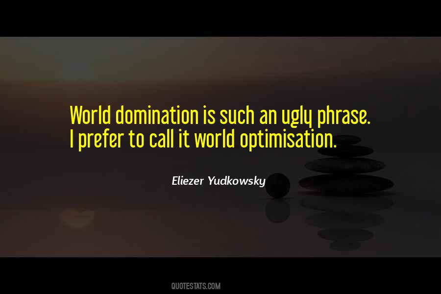 Eliezer Yudkowsky Quotes #690250