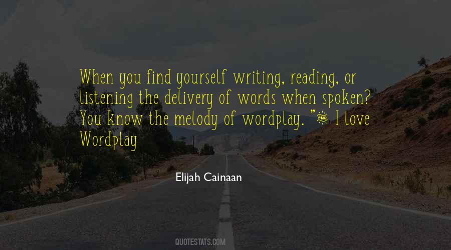 Elijah Cainaan Quotes #1216828