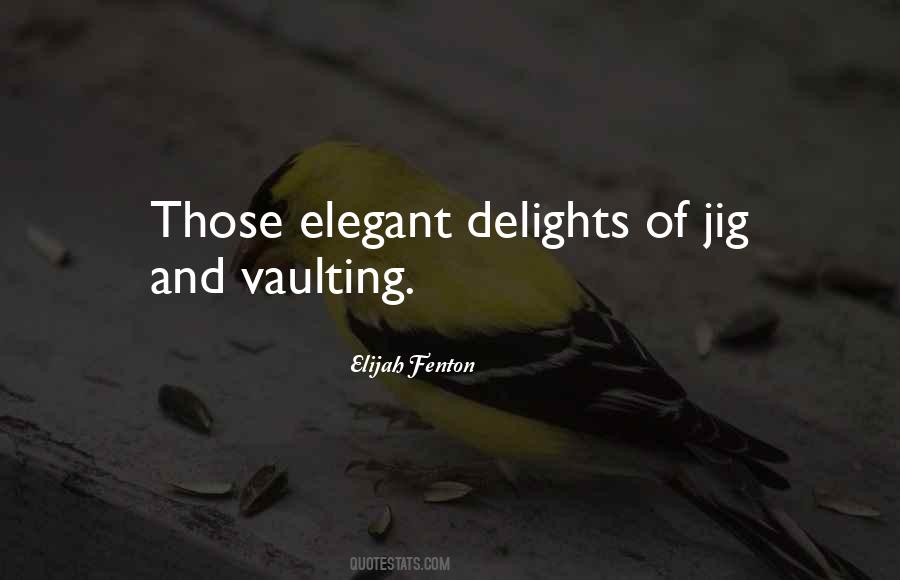 Elijah Fenton Quotes #781235 Elijah Fenton Quotes #781235