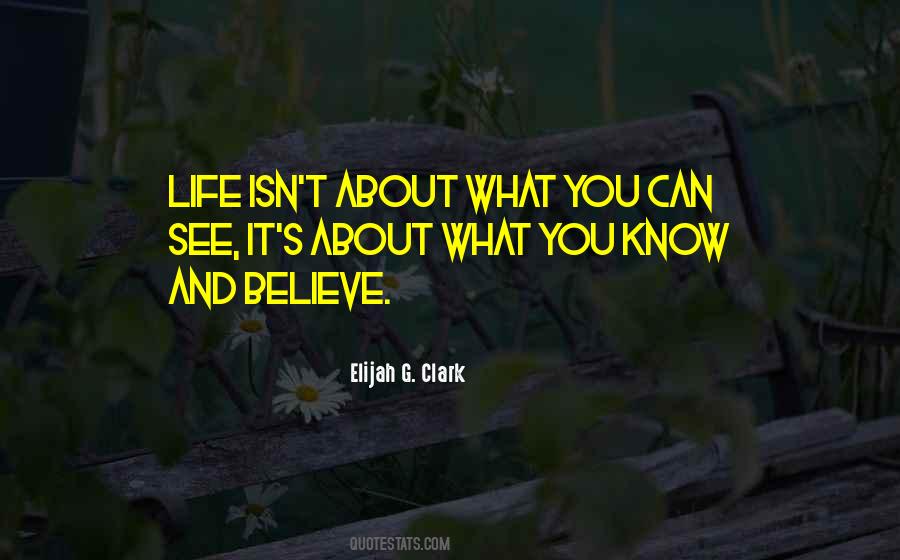 Elijah G. Clark Quotes #855191