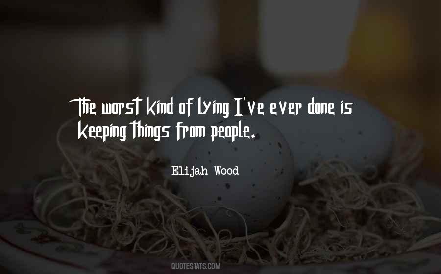 Elijah Wood Quotes #1073615