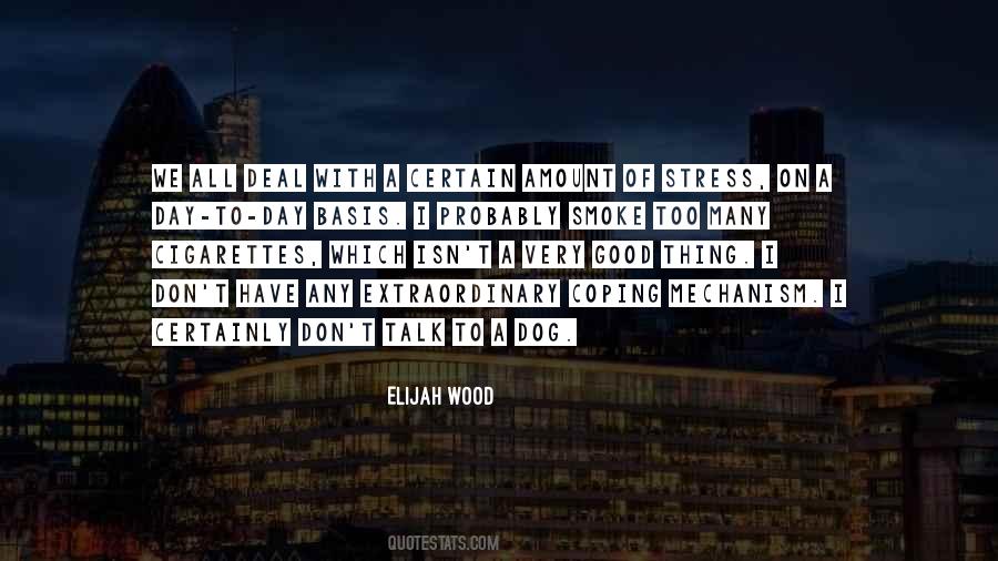 Elijah Wood Quotes #1511879
