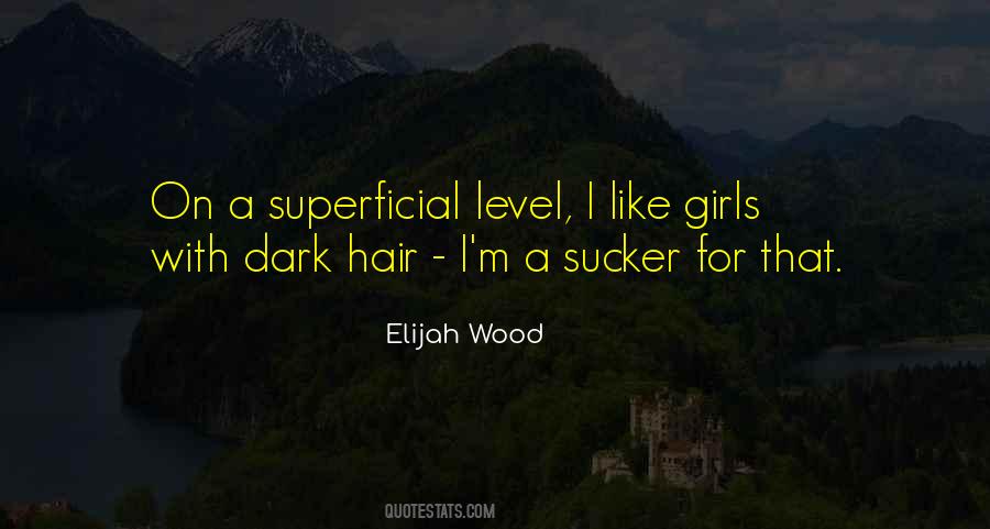 Elijah Wood Quotes #1859778