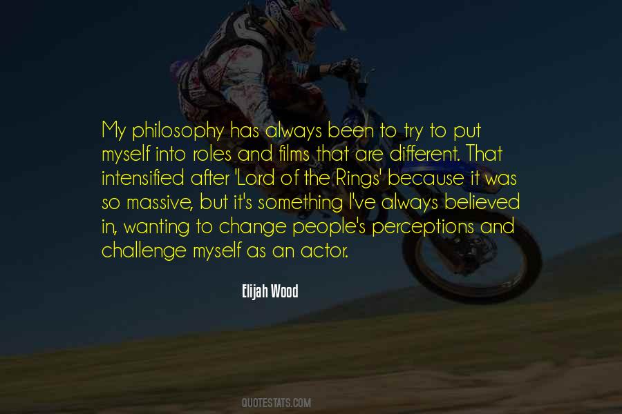 Elijah Wood Quotes #993512
