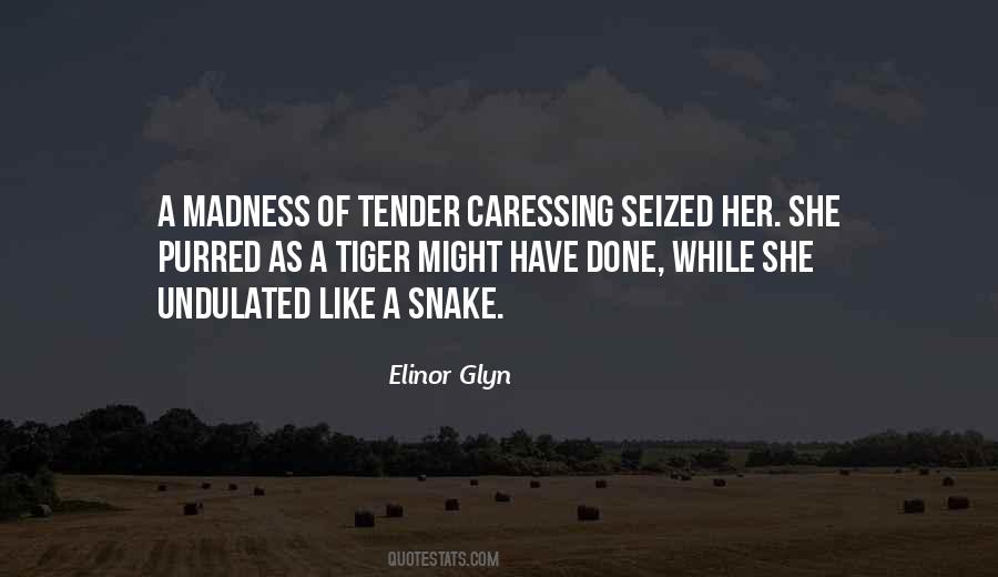 Elinor Glyn Quotes #1766875