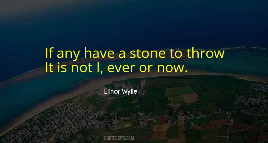 Elinor Wylie Quotes #705367