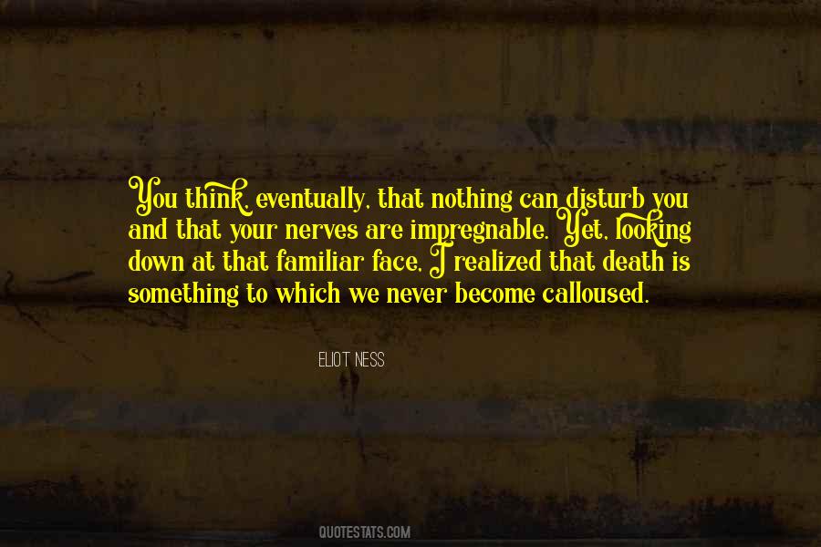 Eliot Ness Quotes #723745