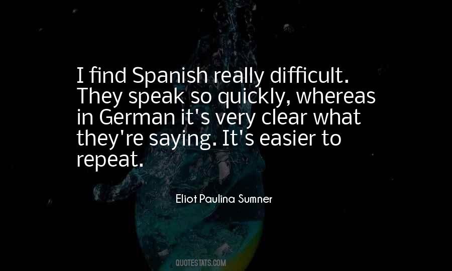 Eliot Paulina Sumner Quotes #1082416