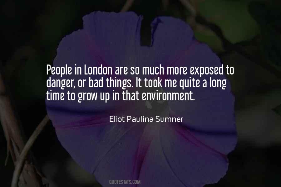 Eliot Paulina Sumner Quotes #253808