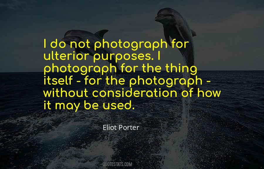 Eliot Porter Quotes #1476624