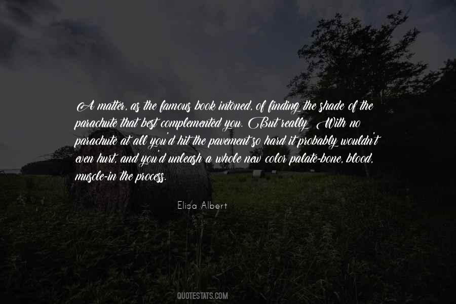 Elisa Albert Quotes #692939