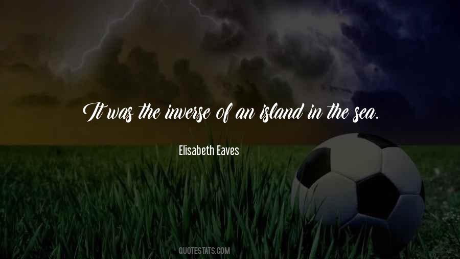 Elisabeth Eaves Quotes #1511288