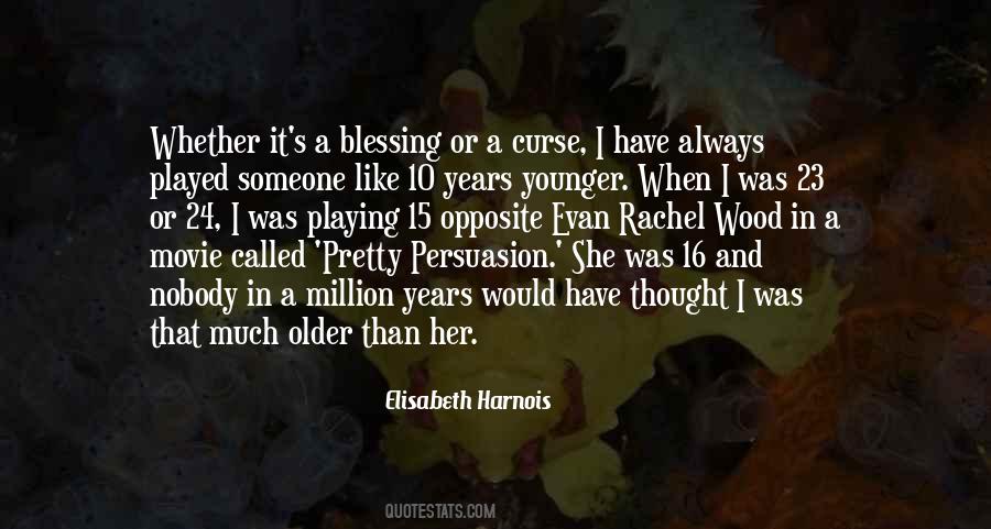 Elisabeth Harnois Quotes #1691349