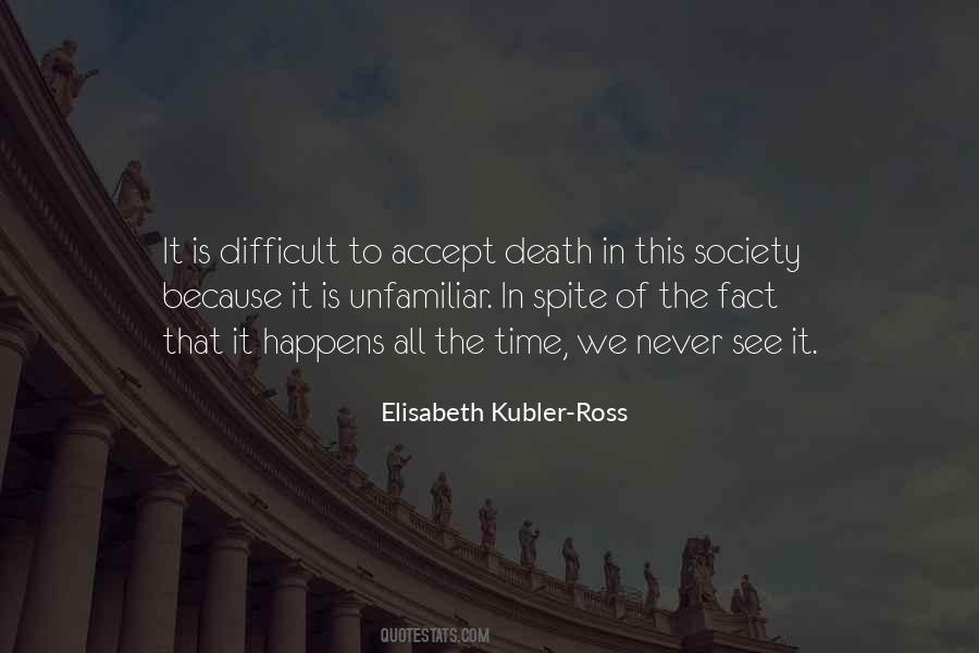 Elisabeth Kubler-Ross Quotes #1085165