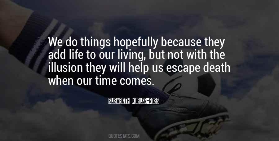 Elisabeth Kubler-Ross Quotes #1287977