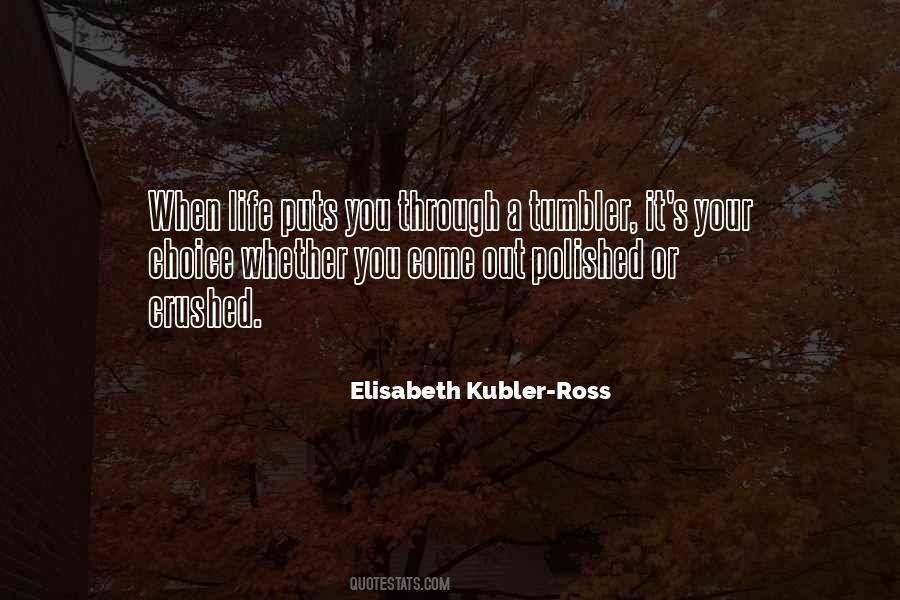 Elisabeth Kubler-Ross Quotes #1731725