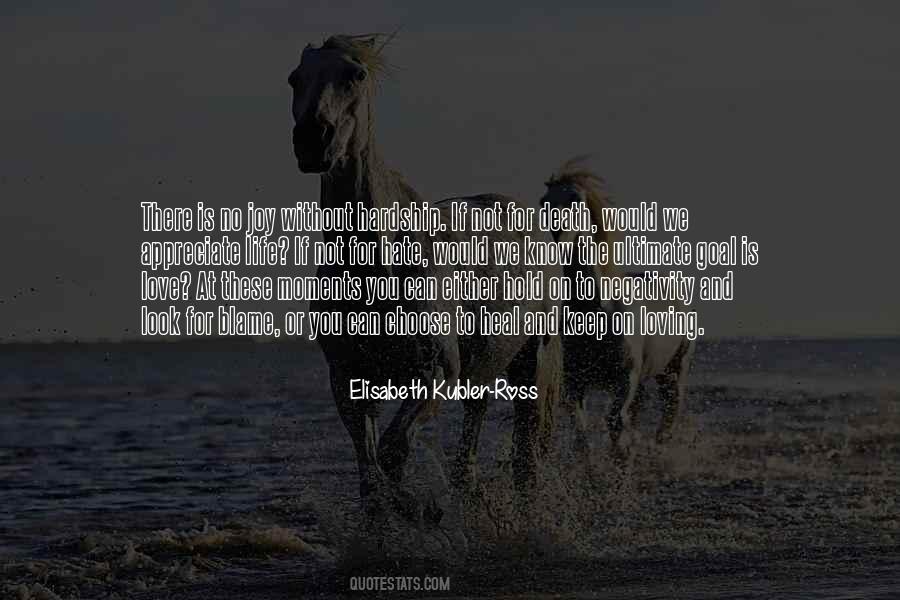 Elisabeth Kubler-Ross Quotes #1749329