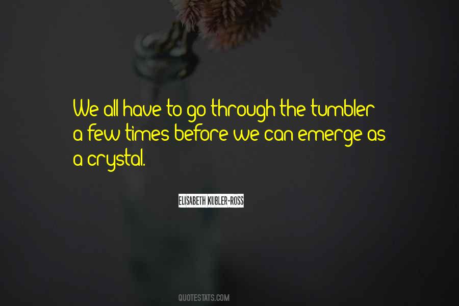 Elisabeth Kubler-Ross Quotes #246256