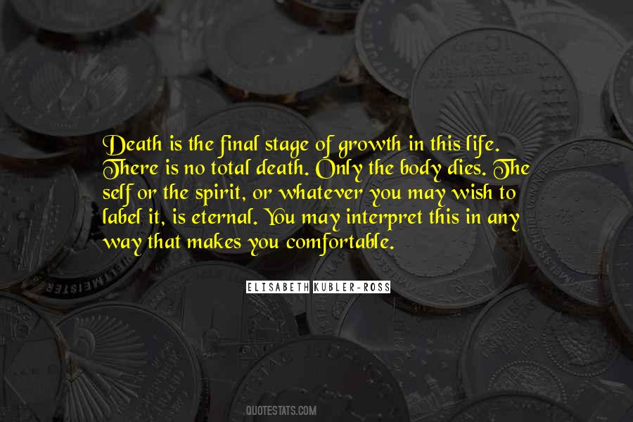 Elisabeth Kubler-Ross Quotes #472802