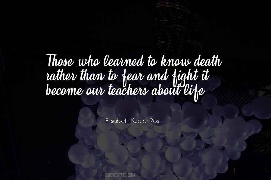 Elisabeth Kubler-Ross Quotes #551487