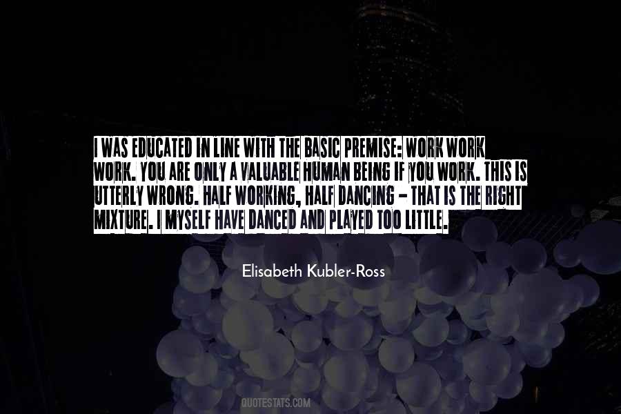 Elisabeth Kubler-Ross Quotes #725935