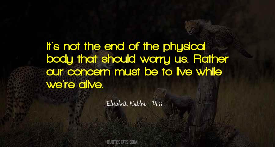 Elisabeth Kubler-Ross Quotes #965682