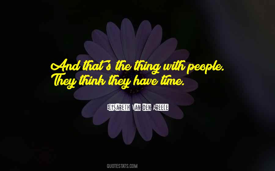 Elisabeth Van Den Abeele Quotes #759353 Elisabeth Van Den Abeele Quotes #759353