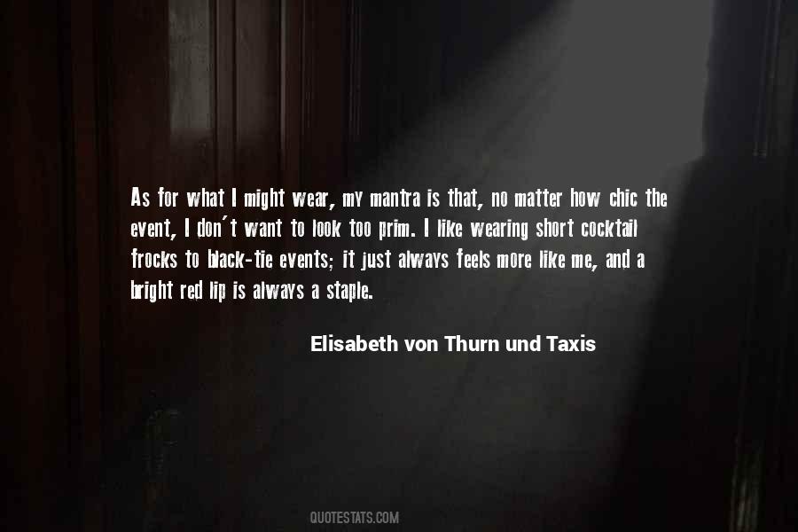 Elisabeth Von Thurn Und Taxis Quotes #1598237