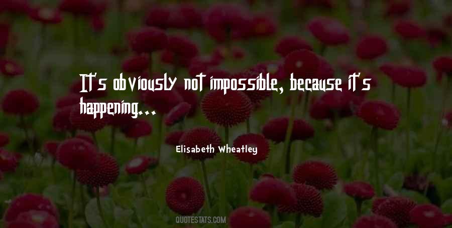 Elisabeth Wheatley Quotes #1612973