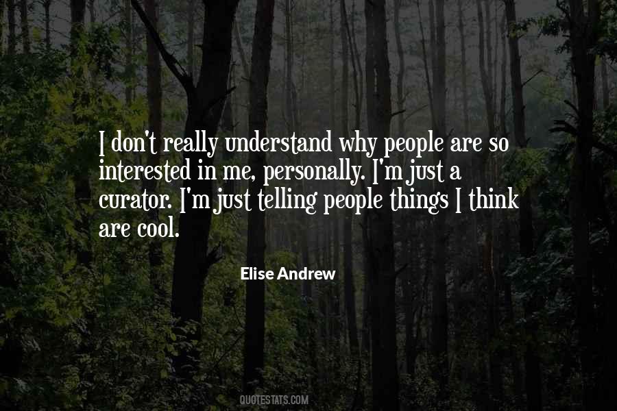 Elise Andrew Quotes #473854