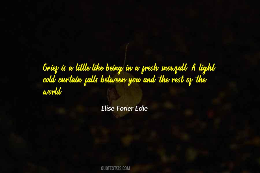 Elise Forier Edie Quotes #8741