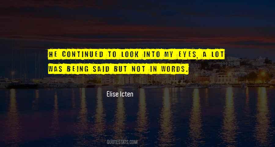 Elise Icten Quotes #1409883