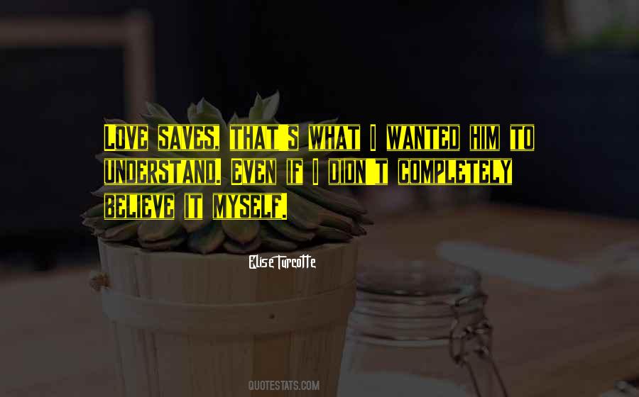 Elise Turcotte Quotes #1530830 Elise Turcotte Quotes #1530830