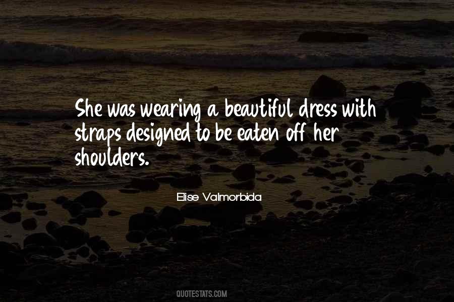 Elise Valmorbida Quotes #1362083