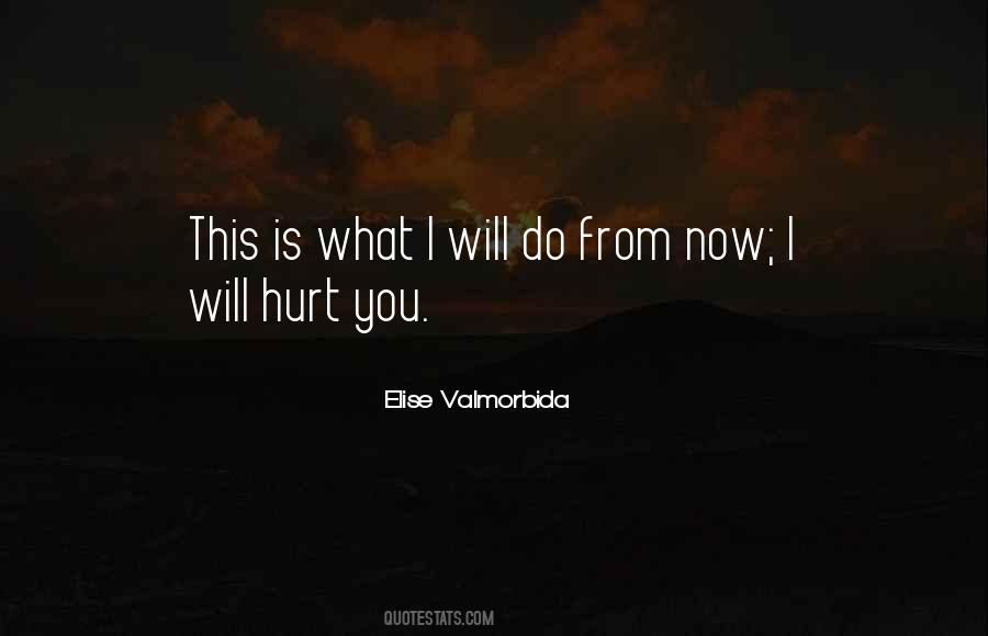 Elise Valmorbida Quotes #499557