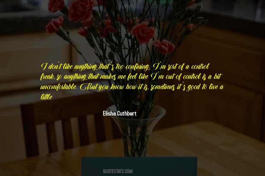 Elisha Cuthbert Quotes #1081599