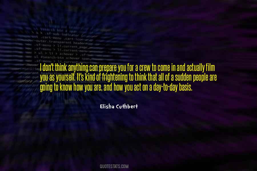 Elisha Cuthbert Quotes #1434407