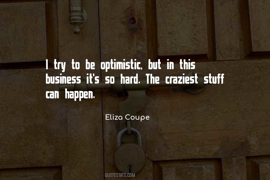 Eliza Coupe Quotes #237497