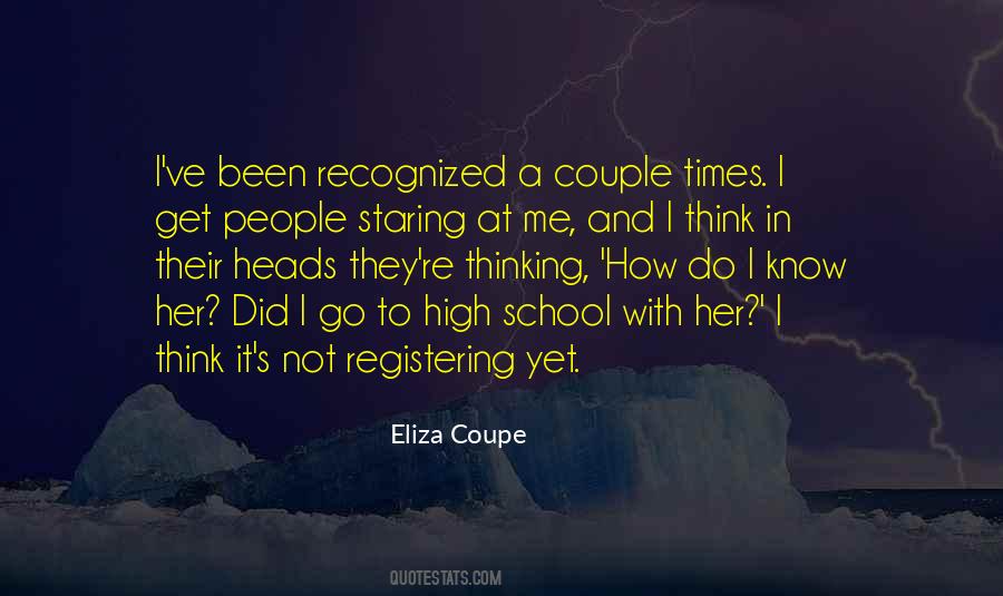 Eliza Coupe Quotes #244316