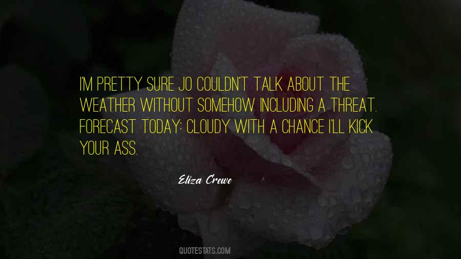 Eliza Crewe Quotes #1450485