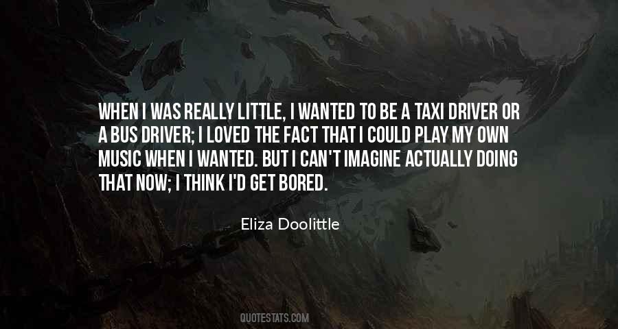 Eliza Doolittle Quotes #503019