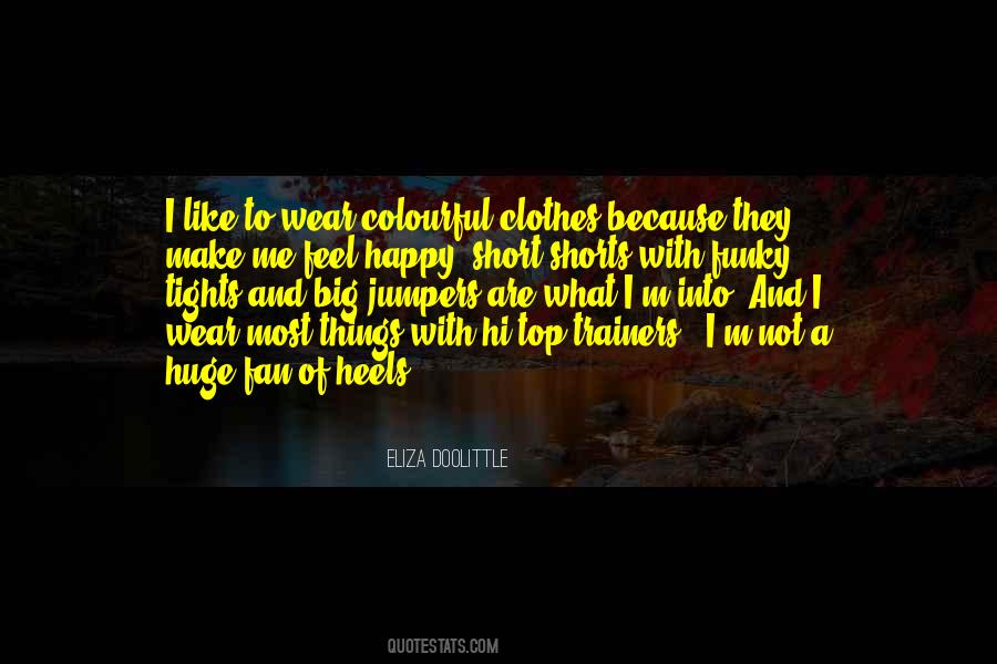 Eliza Doolittle Quotes #78116