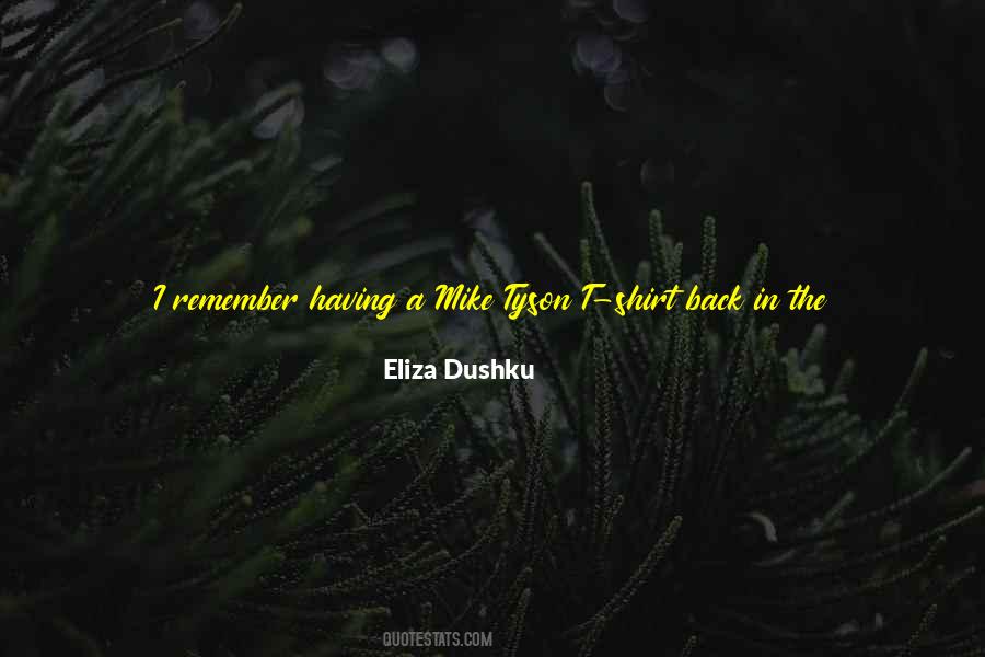 Eliza Dushku Quotes #1127985