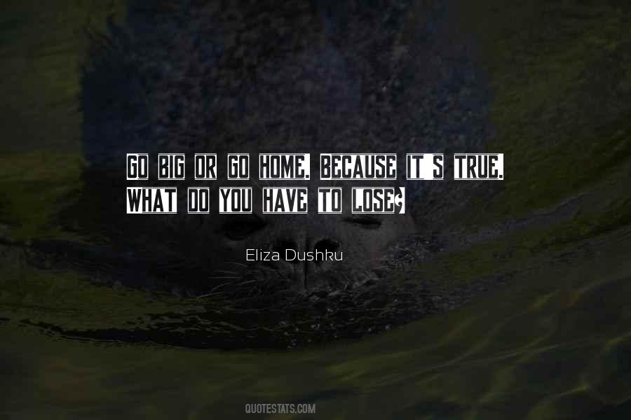 Eliza Dushku Quotes #1844612