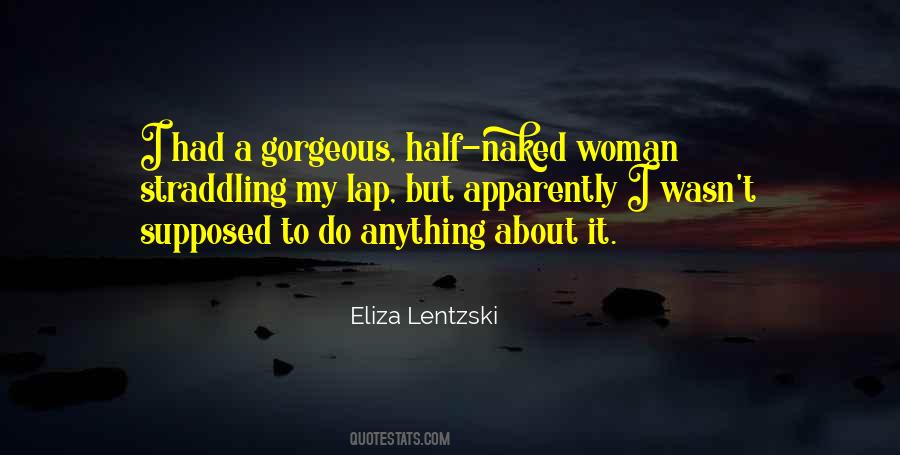 Eliza Lentzski Quotes #1520710