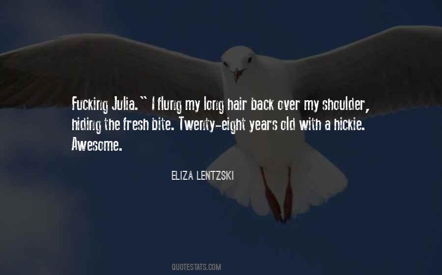 Eliza Lentzski Quotes #658951