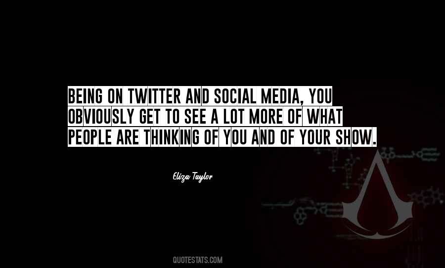 Eliza Taylor Quotes #355299