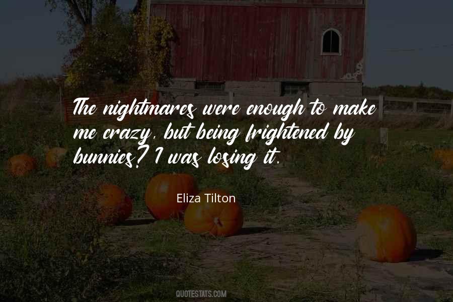 Eliza Tilton Quotes #701420